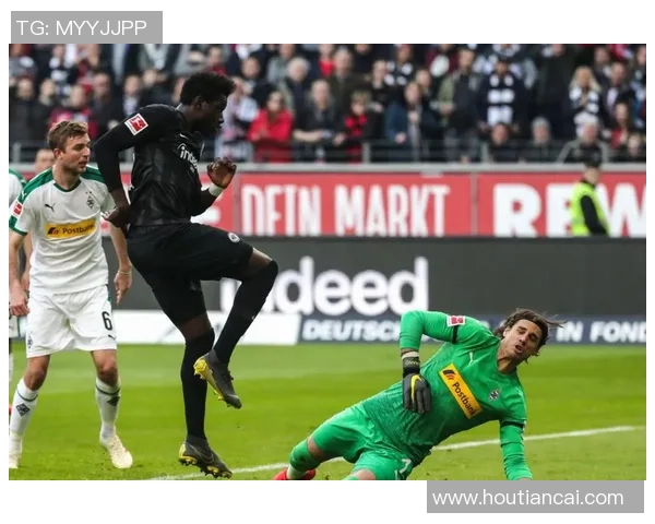 2019法兰克福对门兴精彩直播回顾与赛后分析